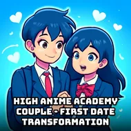 High Anime Academy Couple - First Date Transformation - Anime Fashion Studio game
